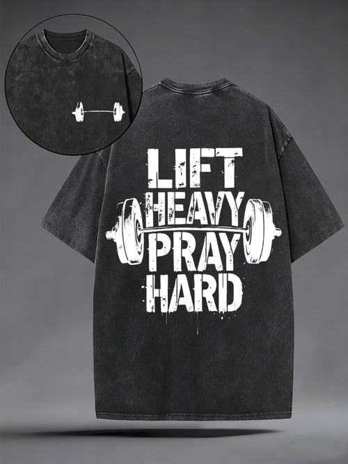 Men's Lift Heavy Pray Hard Christian Washed Tee
