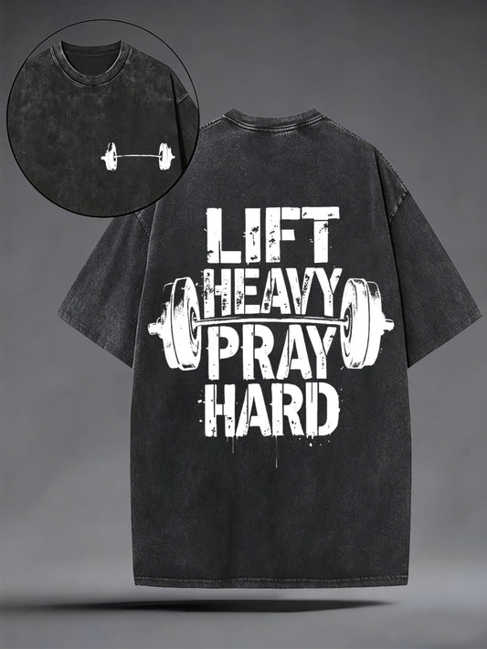 Men's Lift Heavy Pray Hard Christian Washed Tee