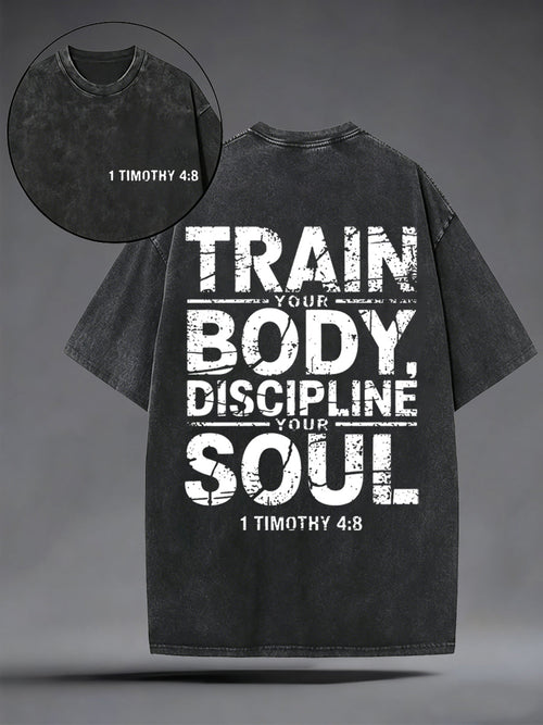 Men's Train Your Body Discipline Your Soul Christian Washed Tee