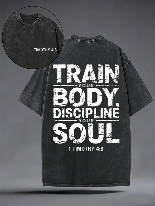 Men's Train Your Body Discipline Your Soul Christian Washed Tee