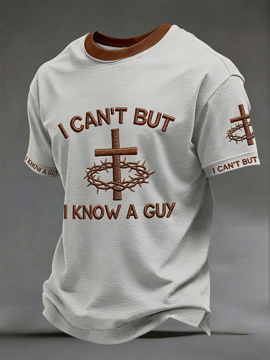Men's 'I can't but I know a guy' T-shirts