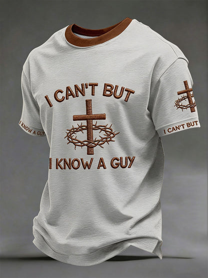 Men's 'I can't but I know a guy' T-shirts