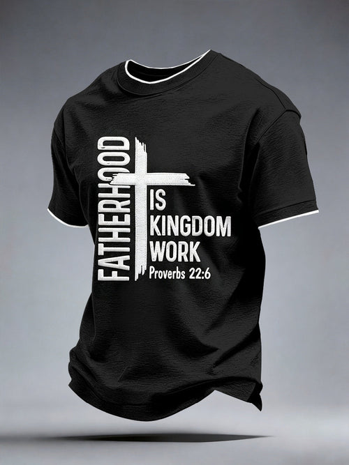 Men's Fatherhood is Kingdom Work Print T-Shirt