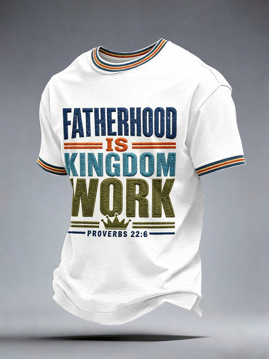 Men's Fatherhood is Kingdom Work T-Shirt