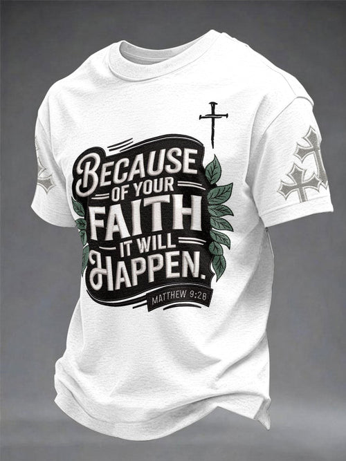 Men's“Because Of Your Faith It Will Happen” Christian Casual Printed T-shirt