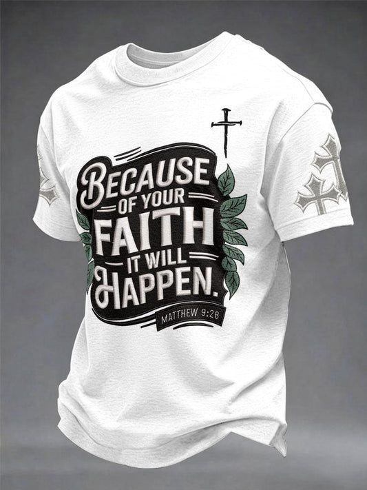 Men's“Because Of Your Faith It Will Happen” Christian Casual Printed T-shirt