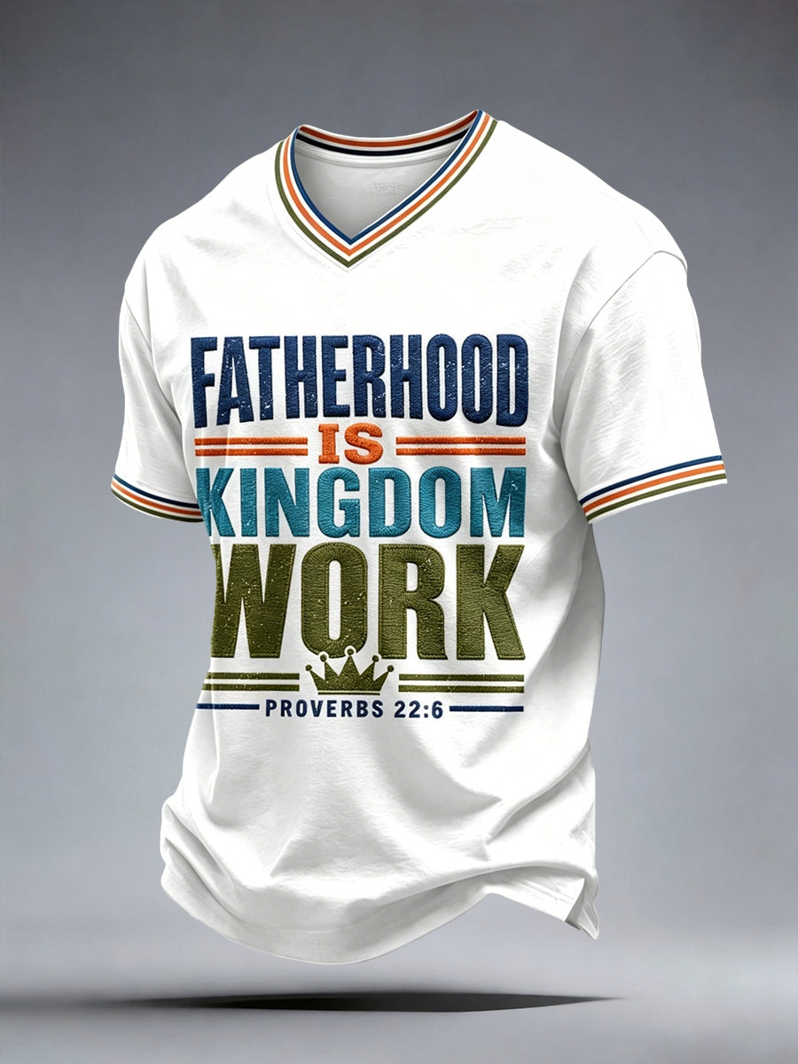 Men's Fatherhood is Kingdom Work Print V-Neck T-Shirt
