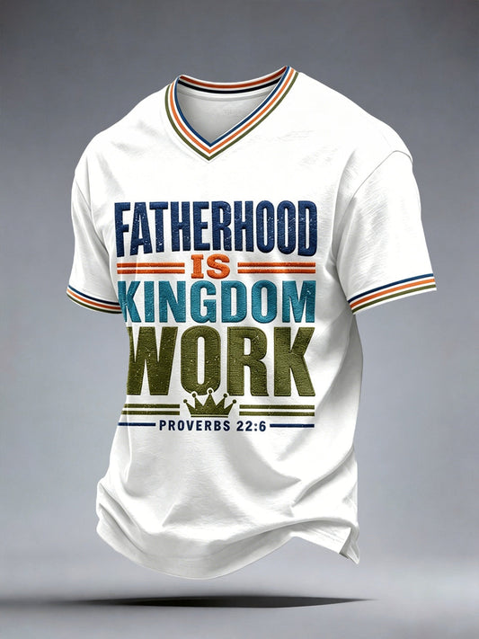 Men's Fatherhood is Kingdom Work Print V-Neck T-Shirt