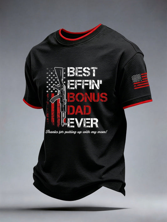 Men's Best Effin' Bonus Dad Ever T-Shirt