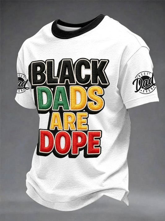 Men's “Black Dads Are Dope” Father's Day Fun Casual T-shirt