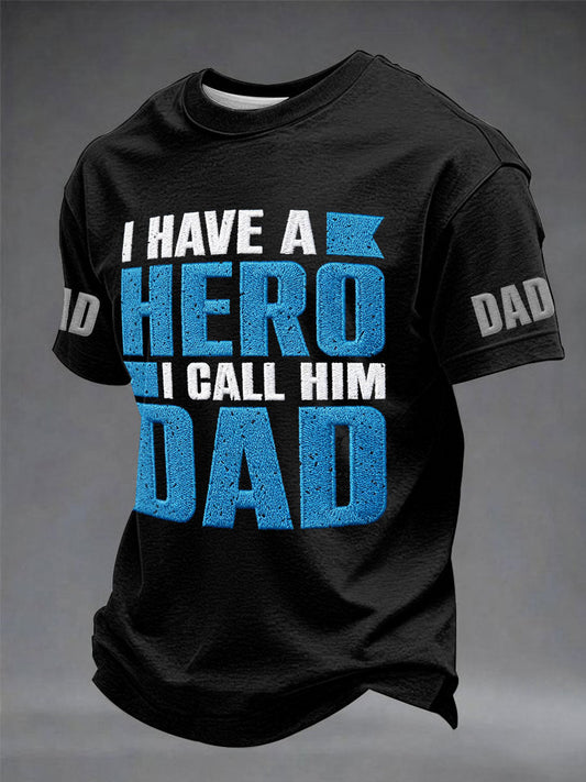 Men's “I Have A Hero I Call Him Dad” Father's Day Fun Casual T-shirt