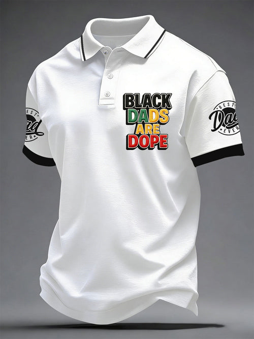 Men's “Black Dads Are Dope” Father's Day Fun Casual Top