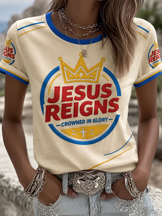 Women's Jesus Reigns Crowned In Glory Print Casual Tee