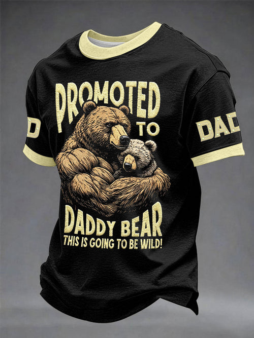 Men's “Promoted To Daddy Bear，This Is Going To Be Wild” Father's Day Animal Print Casual T-shirt