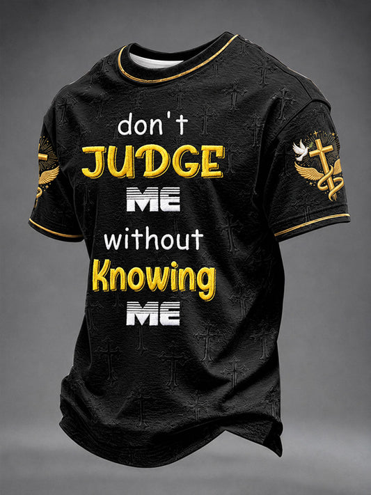 Men's “Don't Judge Me Without Knowing Me”Faith Casual Unisex T-shirt